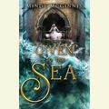 Cover Art for 9780525532682, Given to the Sea by Mindy McGinnis