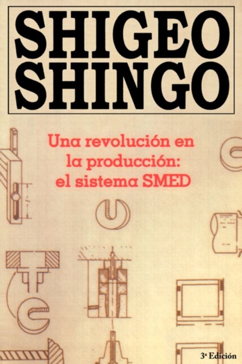 Cover Art for 9788487022029, Una Revolucion En La Produccion: El Sistema SMED by Shigeo Shingo