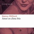Cover Art for 9788493501808, Amor En Clima Frio by Nancy Mitford
