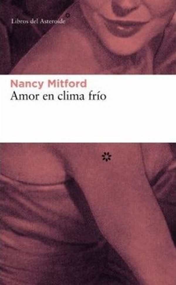 Cover Art for 9788493501808, Amor En Clima Frio by Nancy Mitford