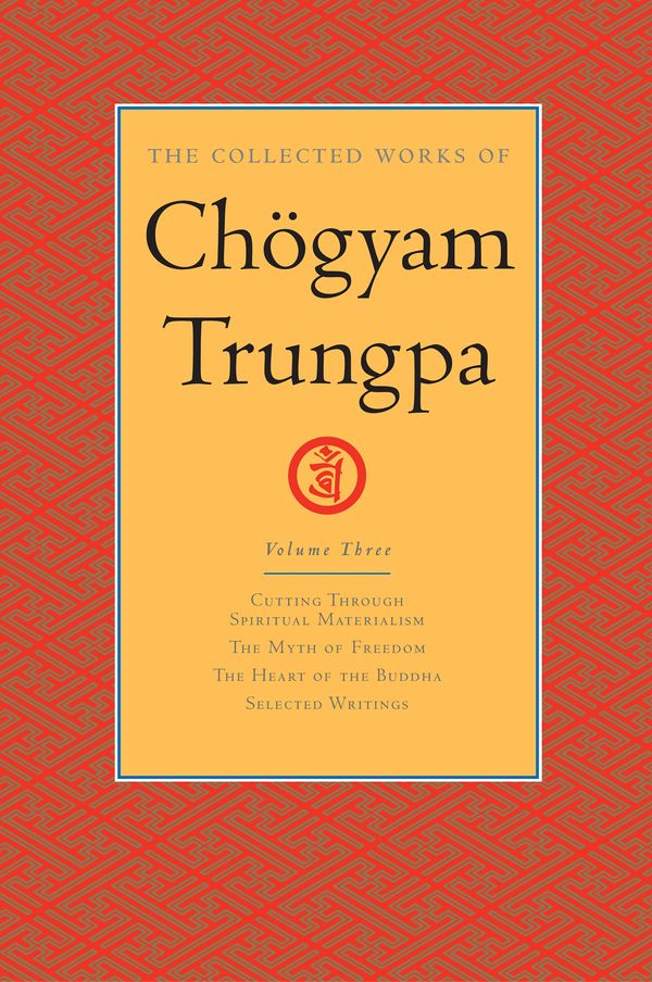Cover Art for 9780834821521, The Collected Works of Chogyam Trungpa: Volume Three by Chogyam Trungpa