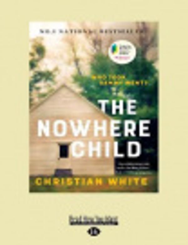 Cover Art for 9781525284168, The Nowhere Child by Christian White