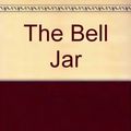 Cover Art for 9780606022941, The Bell Jar by Sylvia Plath