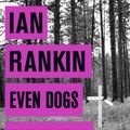Cover Art for 9781409159483, Even Dogs in the Wild by Ian Rankin