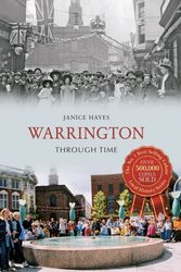 Cover Art for 9781848685642, Warrington Through Time by Janice Hayes