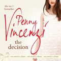 Cover Art for 9780755381128, The Decision by Penny Vincenzi