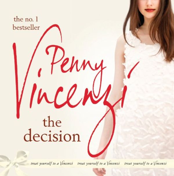 Cover Art for 9780755381128, The Decision by Penny Vincenzi