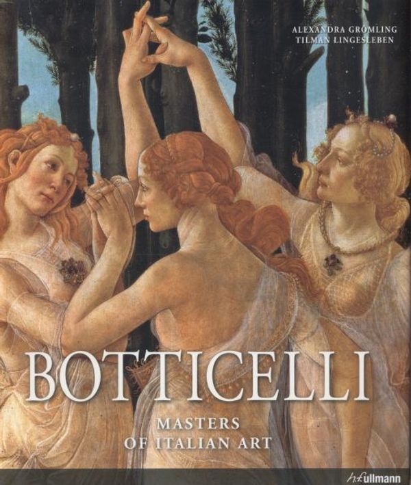 Cover Art for 9783848005505, Botticelli: Masters of Italian Art by Gromling Alexandra , lingesleben Tilman