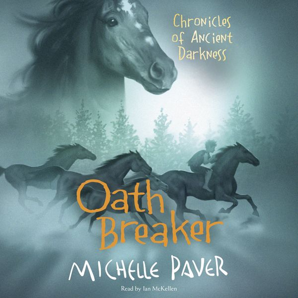 Cover Art for B004EWWZVW, Oath Breaker: Chronicles of Ancient Darkness, Book 5 (Unabridged) by Unknown