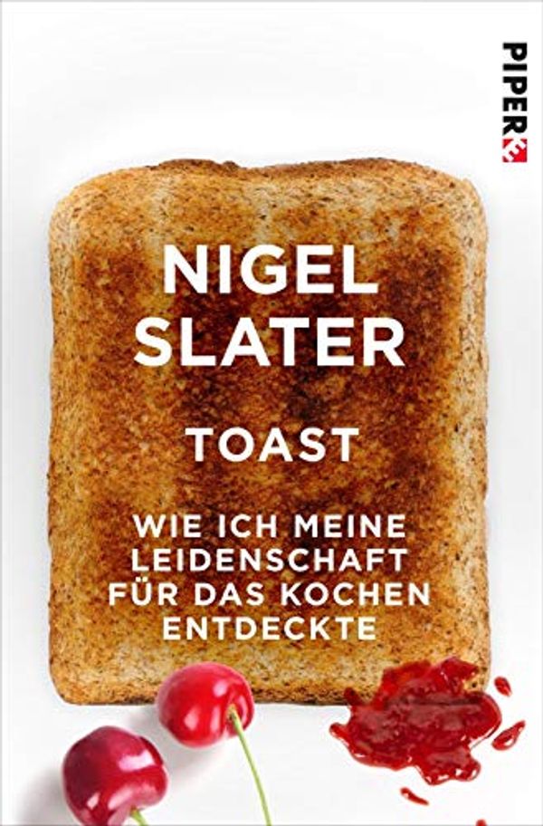 Cover Art for 9783492550291, Toast by Nigel Slater