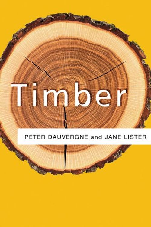 Cover Art for 9780745649283, Timber by Peter Dauvergne