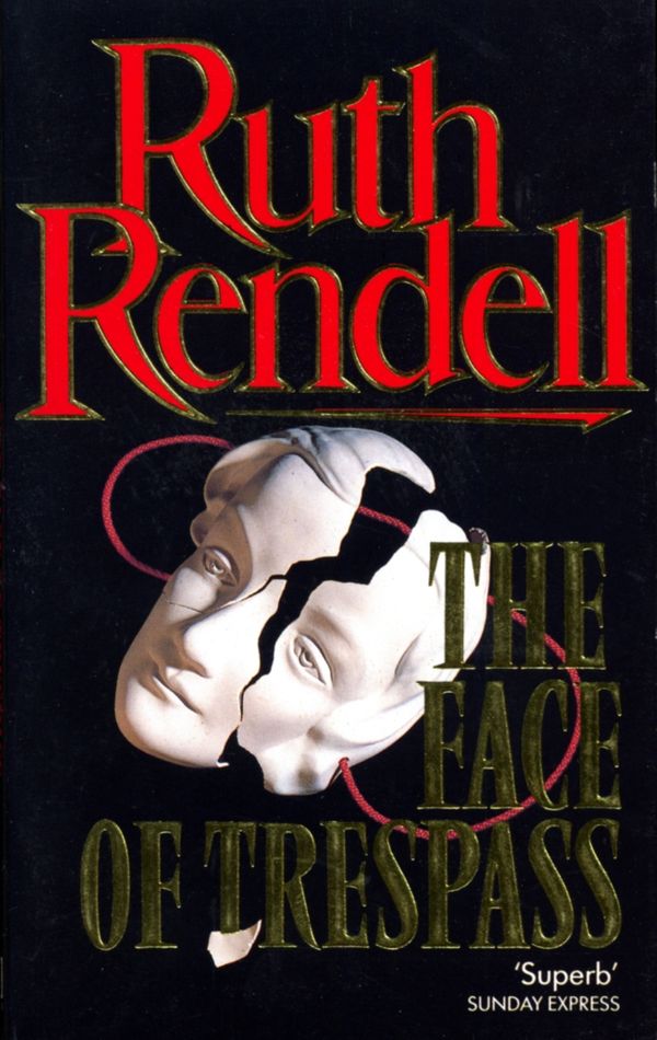 Cover Art for 9780099106500, The Face Of Trespass by Ruth Rendell
