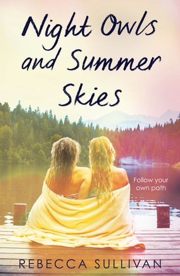 Cover Art for 9780241460825, Nights Owls and Summer Skies by Rebecca Sullivan