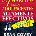Cover Art for 9788466340694, Los 7 Hábitos de Los Adolescentes Altamente Efectivos / The 7 Habits of Highly Effective Teens by Sean Covey
