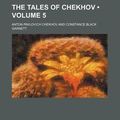 Cover Art for 9781458983725, Tales of Chekhov by Anton Pavlovic Chekhov