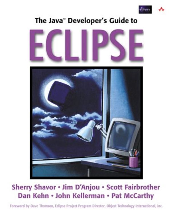 Cover Art for 0785342159646, The Java(TM) Developer's Guide to Eclipse by Sherry Shavor; Jim D'Anjou; Scott Fairbrother; Dan Kehn; John Kellerman; Pat McCarthy
