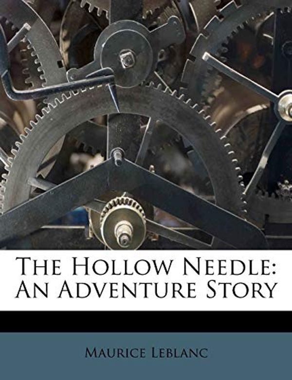 Cover Art for 9781286686881, The Hollow Needle by Maurice Leblanc
