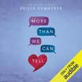 Cover Art for B07DX92P4W, More Than We Can Tell by Brigid Kemmerer