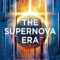 Cover Art for 9781788542388, The Supernova Era by Cixin Liu