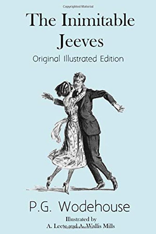 Cover Art for 9781090980045, The Inimitable Jeeves: Original Illustrated Edition by P. G. Wodehouse