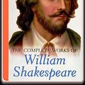 Cover Art for B077PY72H1, The Complete Works of William Shakespeare by William Shakespeare