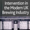 Cover Art for 9780230298576, Intervention in the Modern UK Brewing Industry by John Spicer