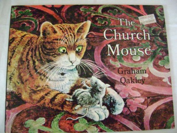 Cover Art for 9780689704758, The Church Mouse by Graham Oakley