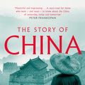 Cover Art for 9781471175985, The Story of China: A portrait of a civilisation and its people by Michael Wood