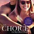 Cover Art for 9781455588992, The Choice by Nicholas Sparks