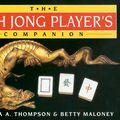 Cover Art for 9780864178916, The Mah Jong Player's Companion by Patricia A. Thompson, Betty Maloney
