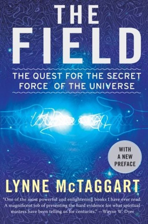 Cover Art for 9780060193003, The Field by Lynne McTaggart