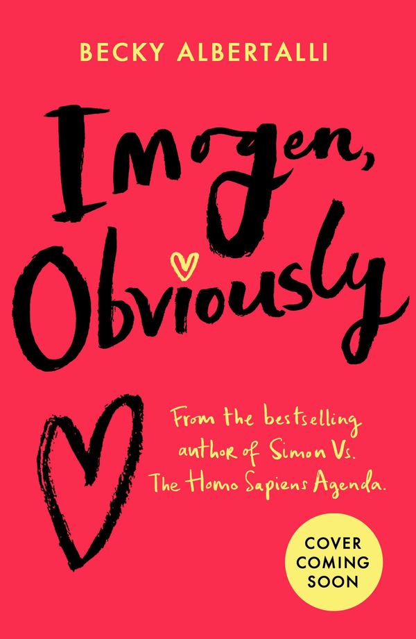 Cover Art for 9780008607333, Imogen, Obviously: New for 2023, from the best-selling author of Simon vs the Homo Sapiens Agenda by Becky Albertalli