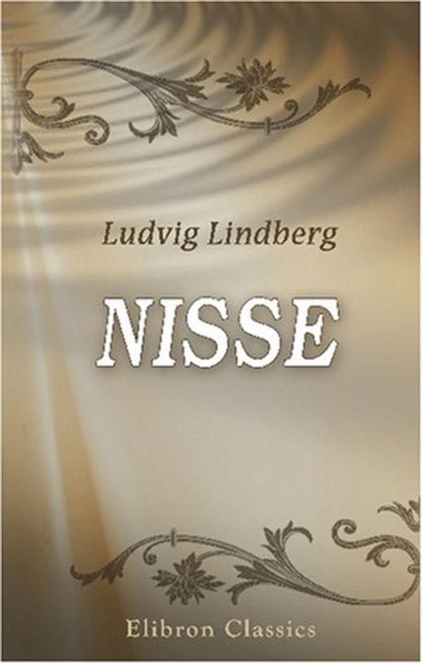 Cover Art for 9780543750235, Nisse by Ludvig Lindberg