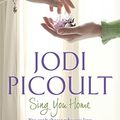 Cover Art for 9781444777703, Sing You Home by Jodi Picoult