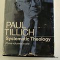 Cover Art for 9780226803364, Systematic Theology: Three Volumes in One by Tillich