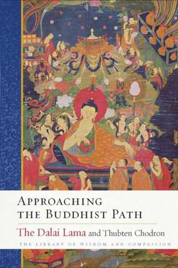 Approaching The Buddhist PathThe Library Of Wisdom And Compassion ...