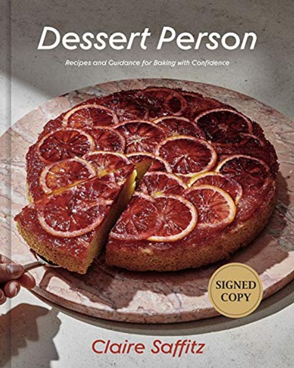 Cover Art for 9780593233436, Dessert Person - Signed / Autographed Copy by Claire Saffitz