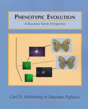 Cover Art for 9780878937998, Phenotypic Evolution by Carl D. Schlichting, Massimo Pigliucci