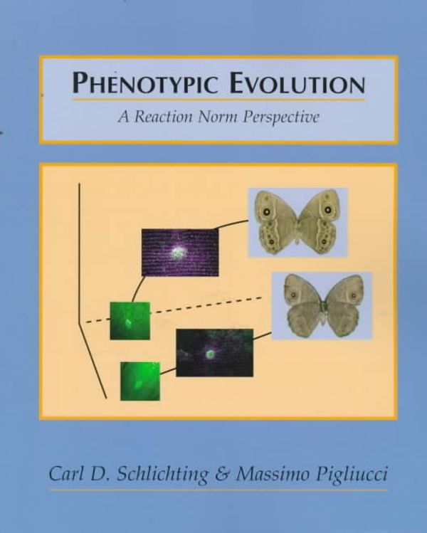 Cover Art for 9780878937998, Phenotypic Evolution by Carl D. Schlichting, Massimo Pigliucci