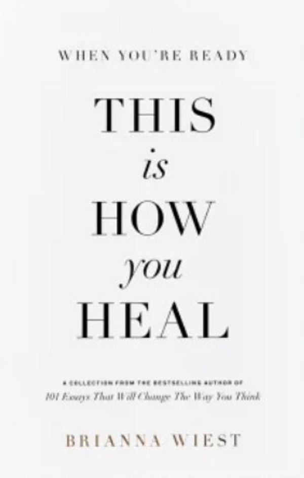 Cover Art for 9781949759440, When You're Ready, This Is How You Heal by Brianna Wiest
