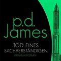 Cover Art for 9783426306963, Tod eines Sachverständigen: Kriminalroman by James, P. D.
