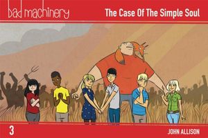 Cover Art for 9781620104439, Bad Machinery Volume 3 - Pocket EditionThe Case of the Simple Soul by John Allison