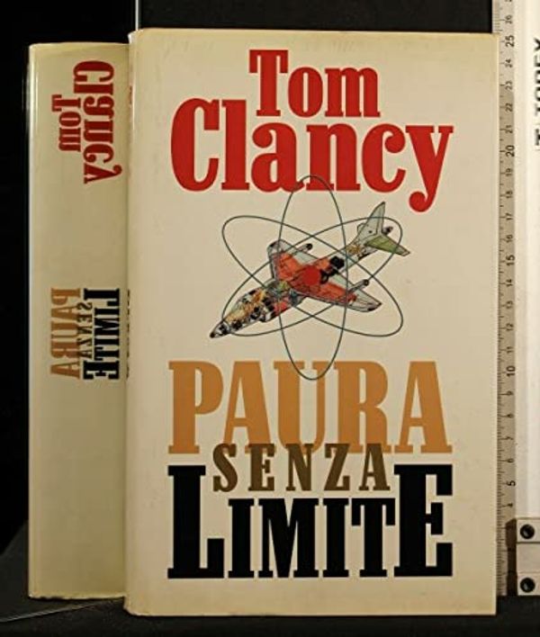 Cover Art for B00DNA0FRC, Paura senza limite. by Clancy Tom -