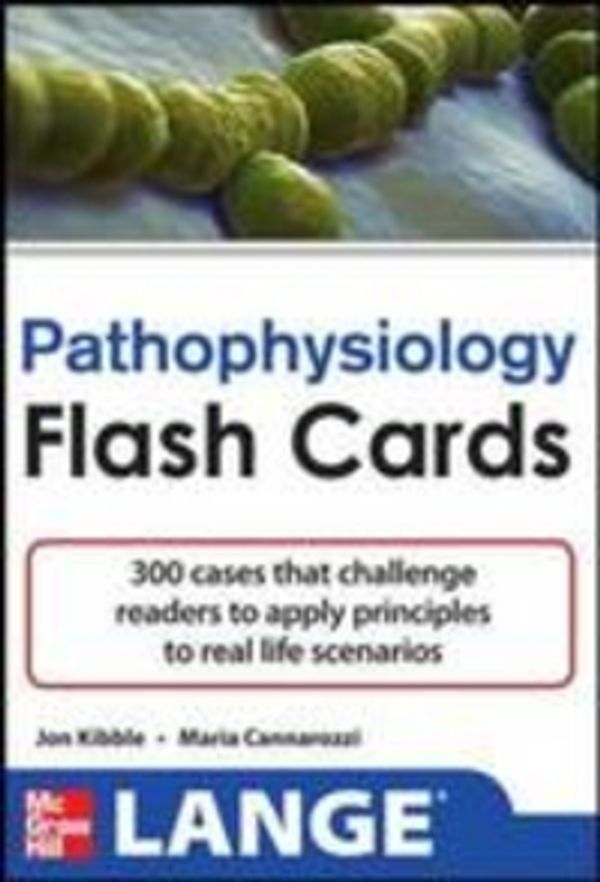 Cover Art for 9780071767408, Pathophysiology Flash Cards by Jonathan D. Kibble