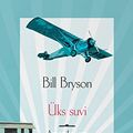 Cover Art for 9789949589050, Üks suvi. ameerika 1927 by Bryson Bill