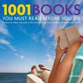 Cover Art for 9780789320391, 1001 Books You Must Read Before You Die by Peter Boxall