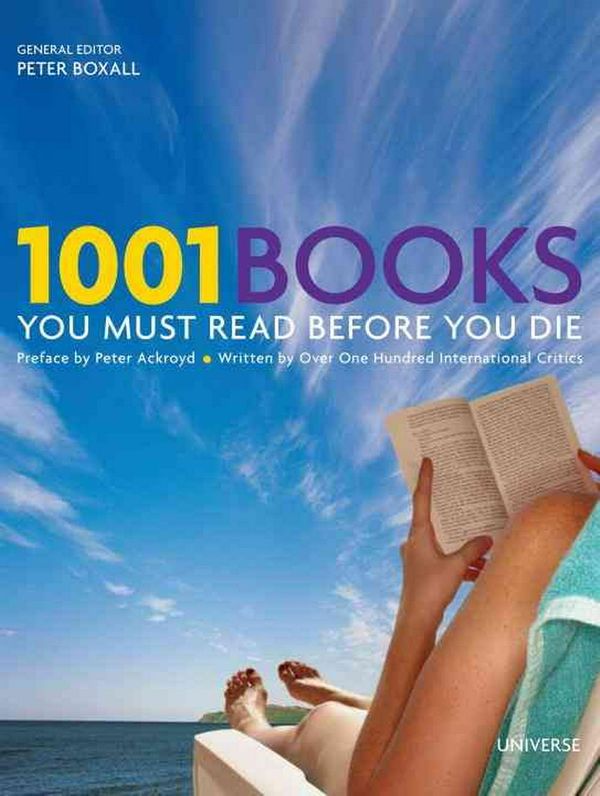 Cover Art for 9780789320391, 1001 Books You Must Read Before You Die by Peter Boxall