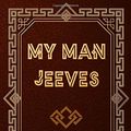 Cover Art for 9781701653412, My Man Jeeves by P. G. Wodehouse