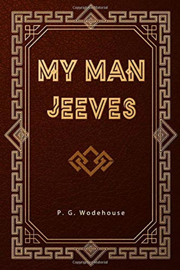 Cover Art for 9781701653412, My Man Jeeves by P. G. Wodehouse