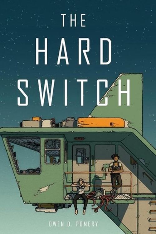 Cover Art for 9781910395837, The Hard Switch by Owen D. Pomery